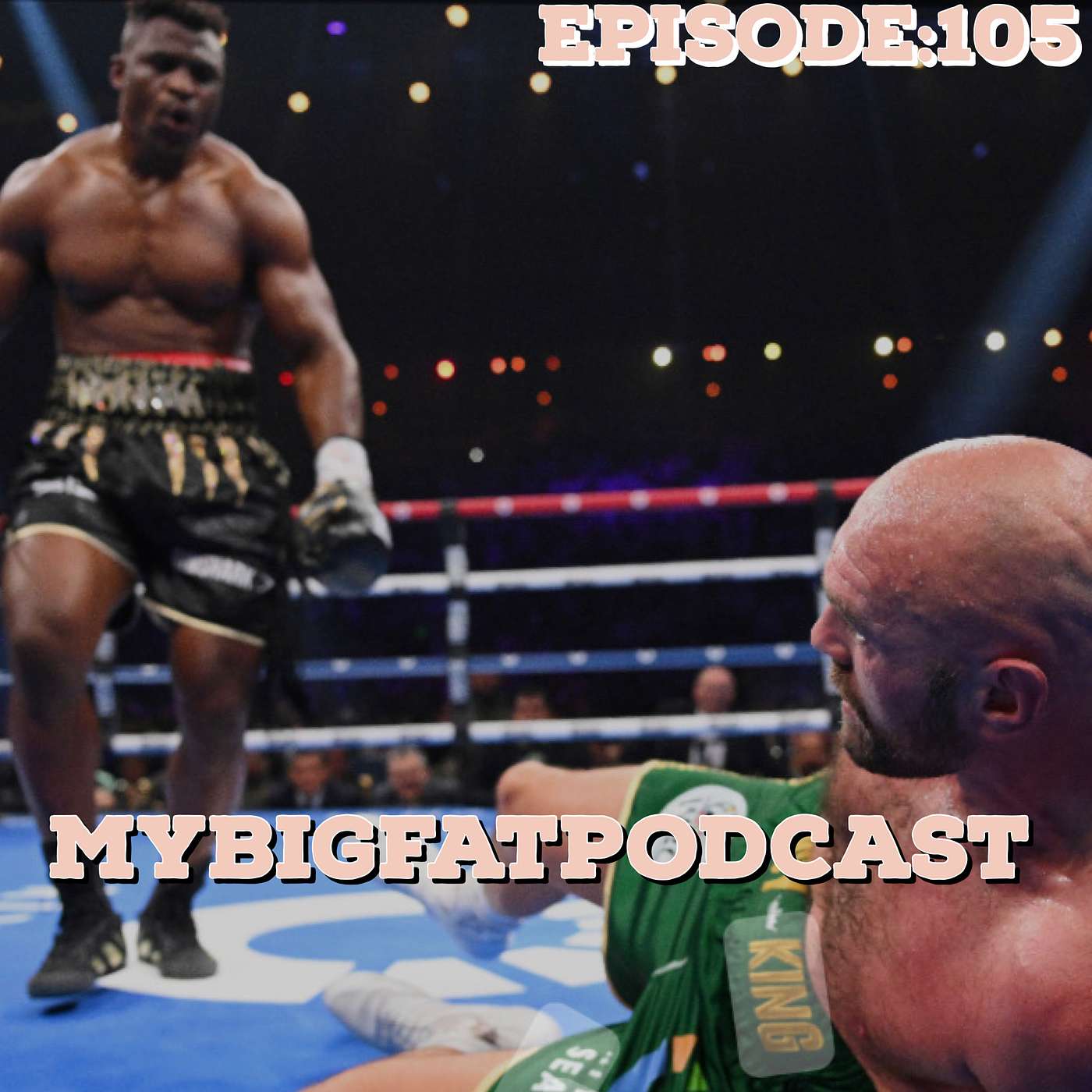 My BIG FAT Podcast