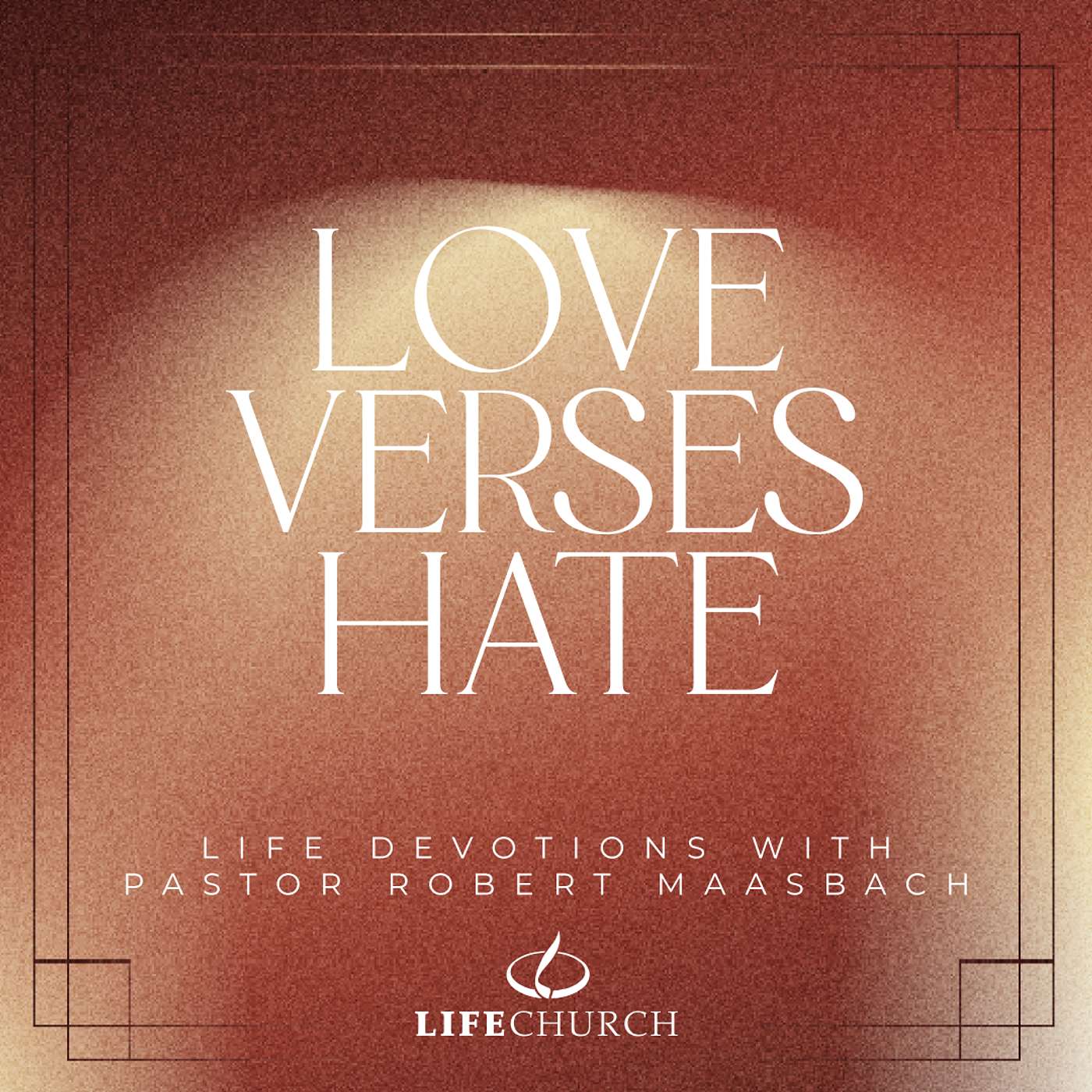 Love Verses Hate - 14.10.25