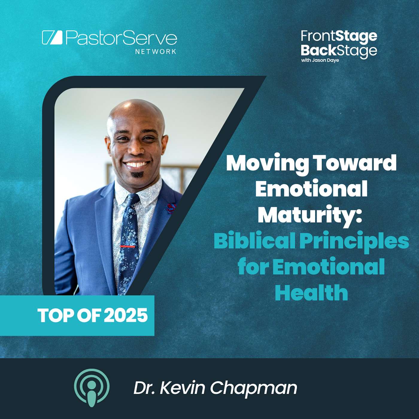 FrontStage BackStage with Jason Daye - Healthy Leadership for Life and Ministry