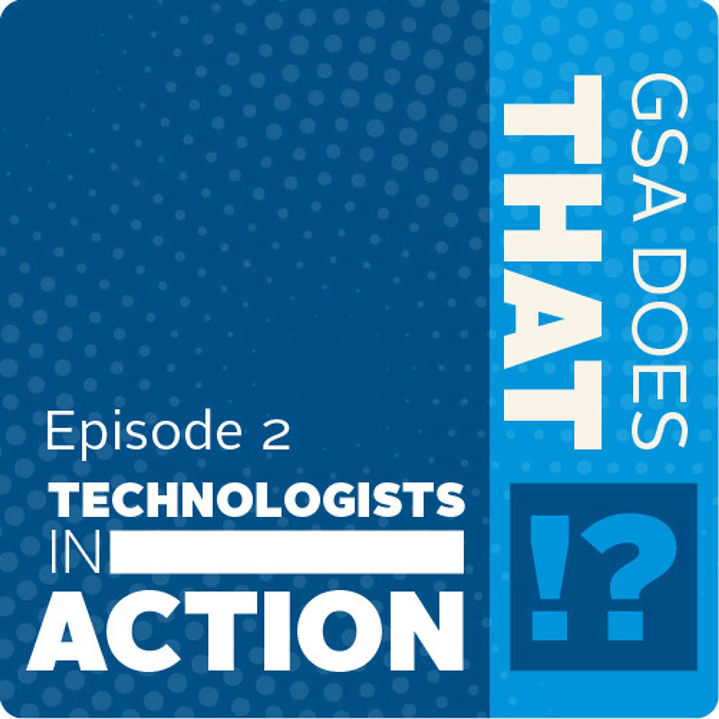 Technologists in Action