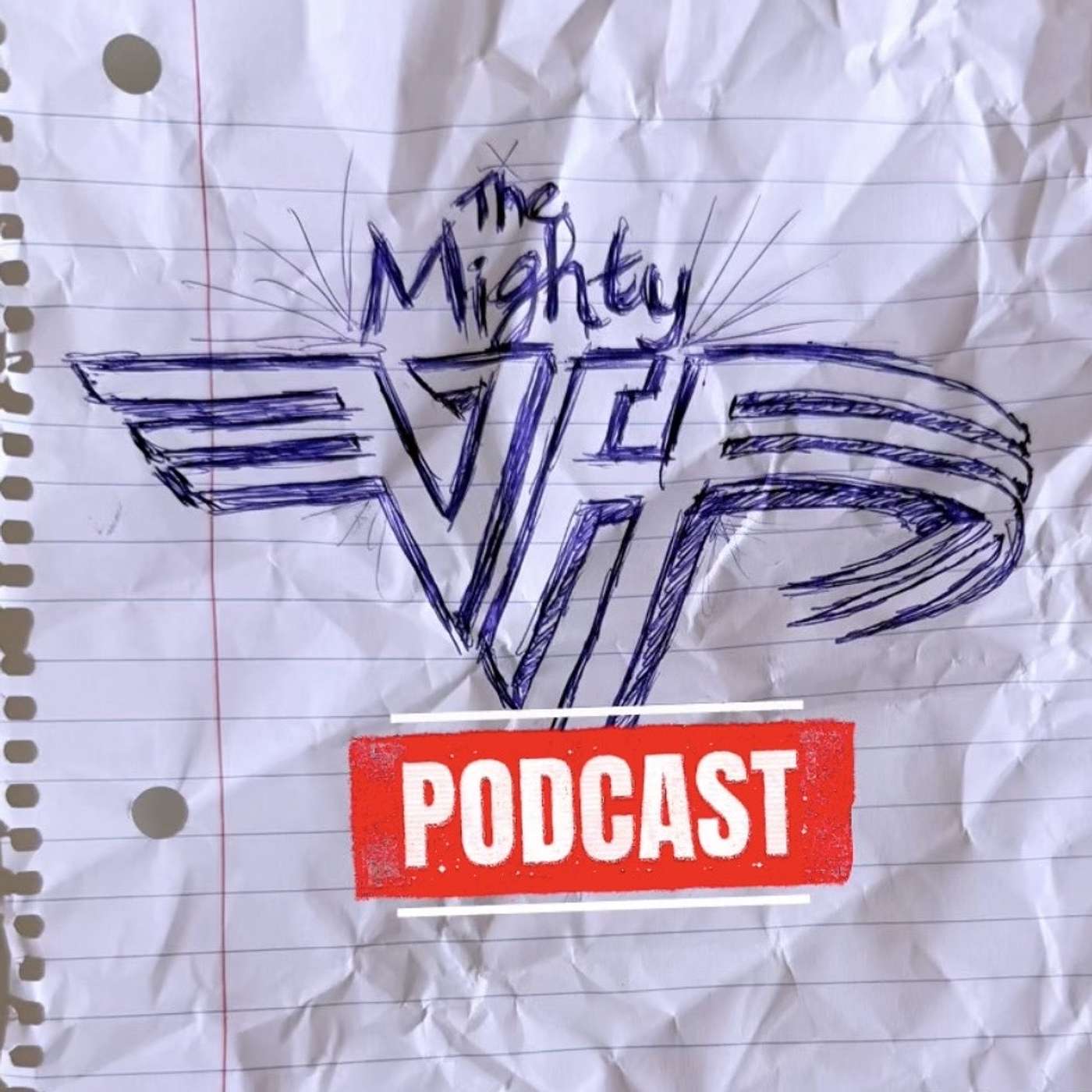 The Mighty VH Podcast
