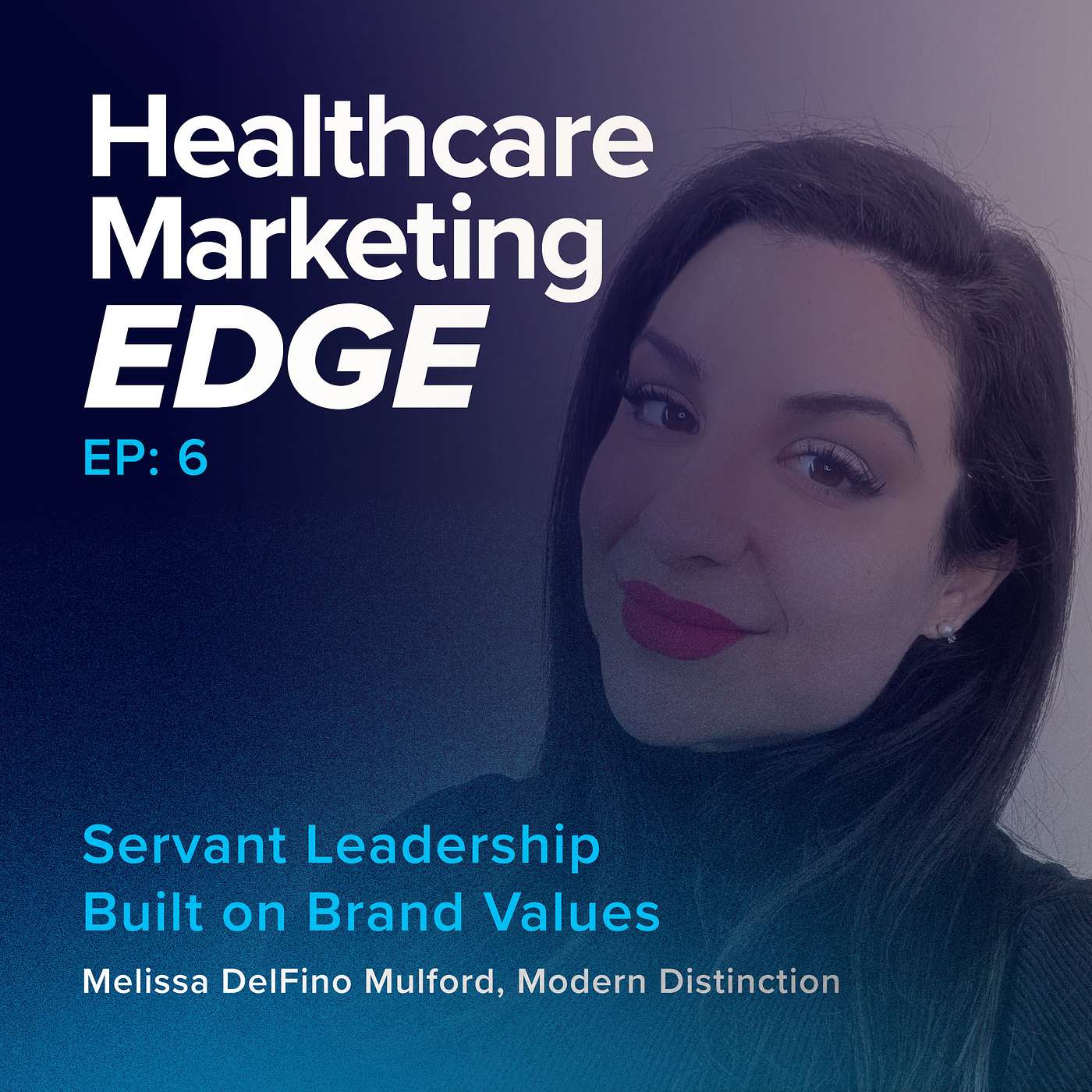 Servant Leadership Built on Brand Values | EP 6 Servant Leadership Built on Brand Values | EP 6