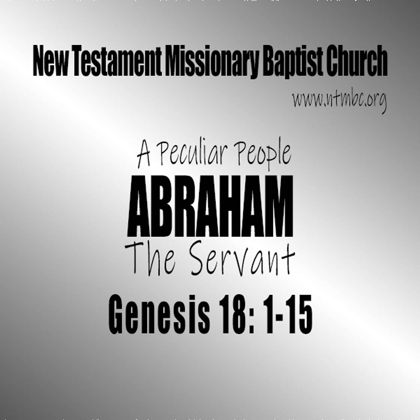 A Peculiar People: Abraham, the Servant, Genesis 18:1-5 (Audio)