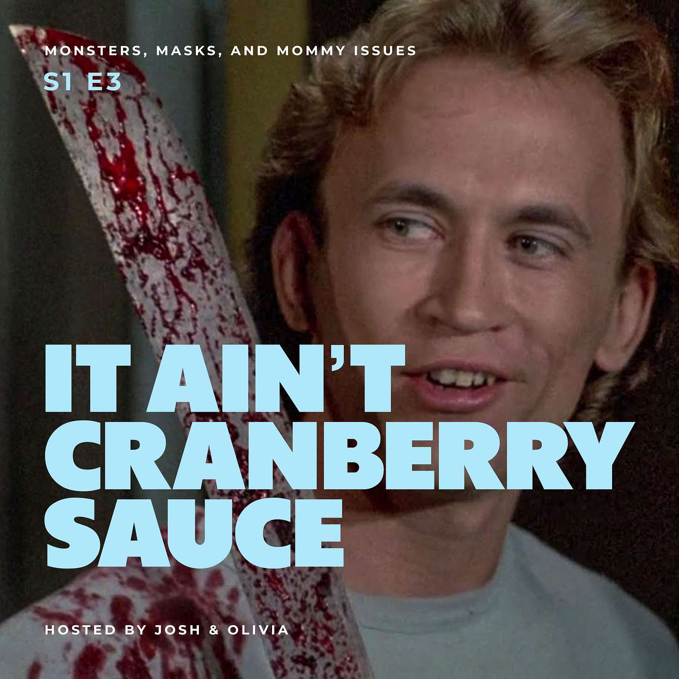 It Ain't Cranberry Sauce It Ain't Cranberry Sauce