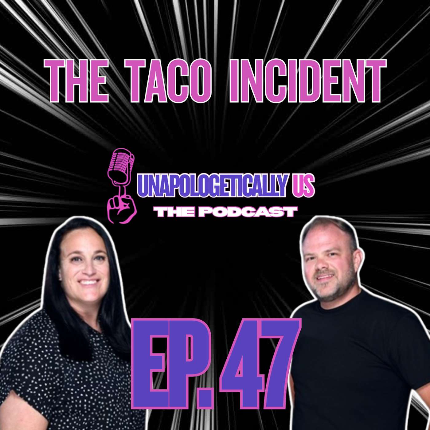 EP 47 - The Taco Incident episode artwork