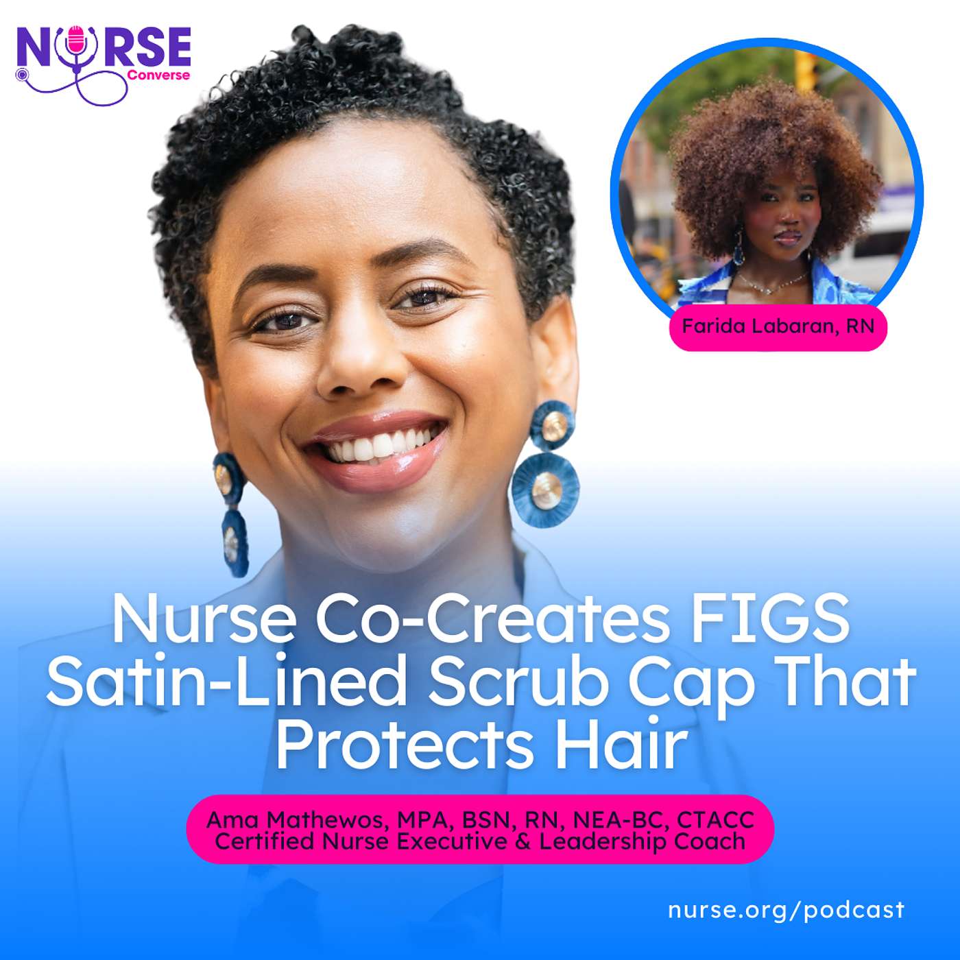 Nurse Co-Creates FIGS Satin-Lined Scrub Cap That Protects Hair (With Ama Mathewos and Farida Labaran)