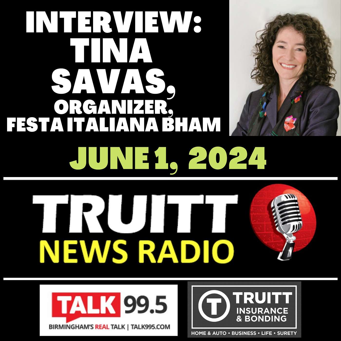 INTERVIEW: Tina Savas, Organizer, Birmingham's Festa Italiana from our June 1, 2024 TRUITT NEWS RADIO Show
