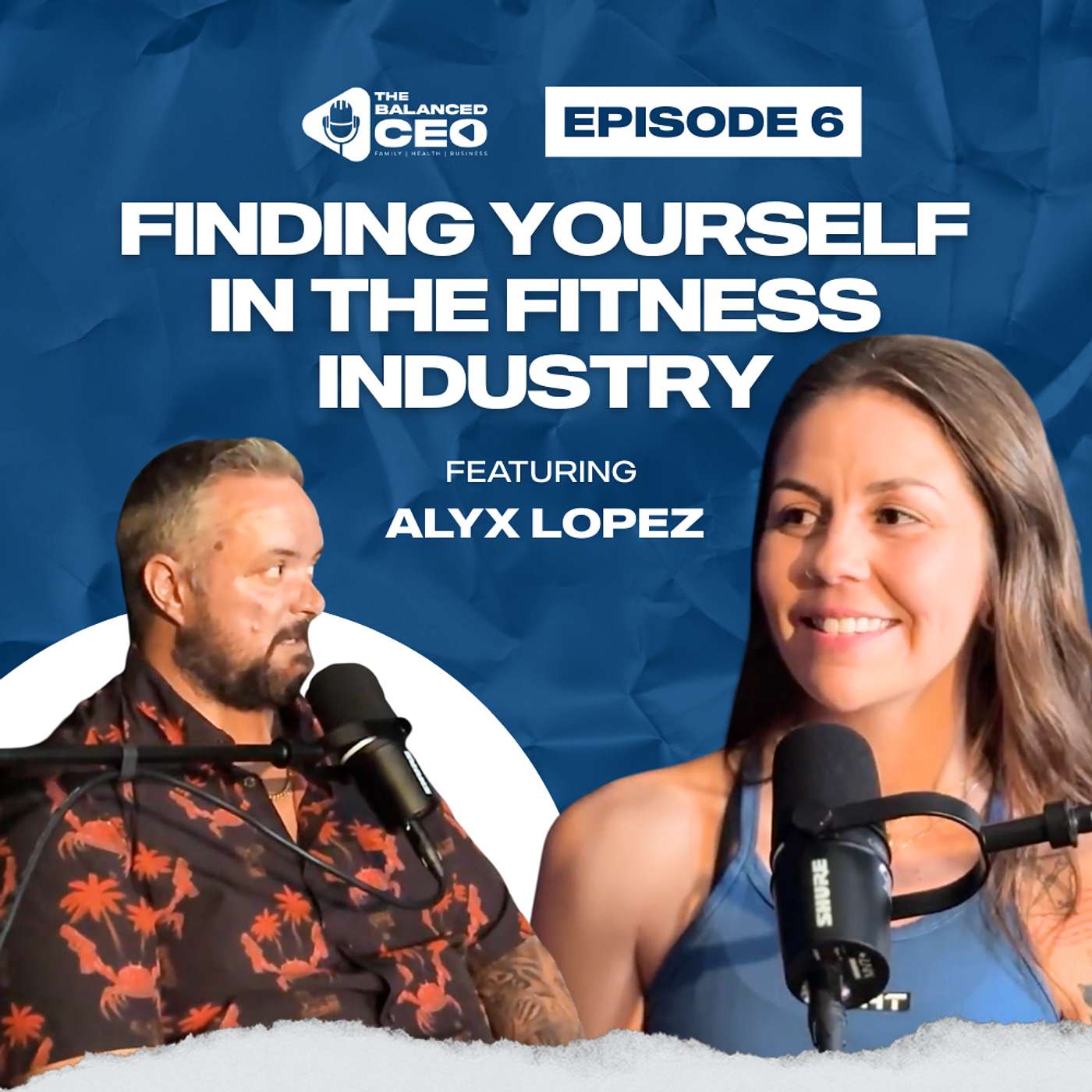 Work Ethic, Recovery, and Finding Yourself in the Fitness Industry | Alyx Lopez on Episode 6 (S3)