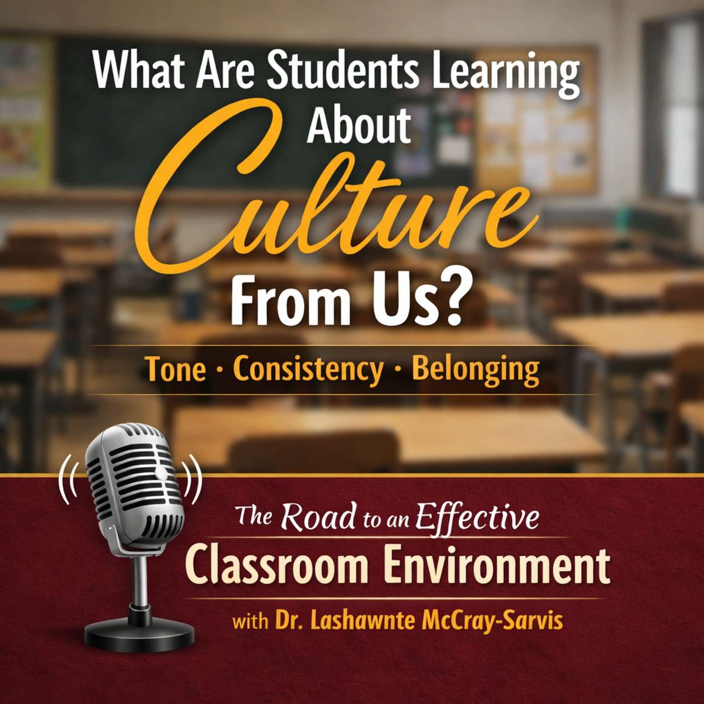 The Road to an Effective Classroom Environment