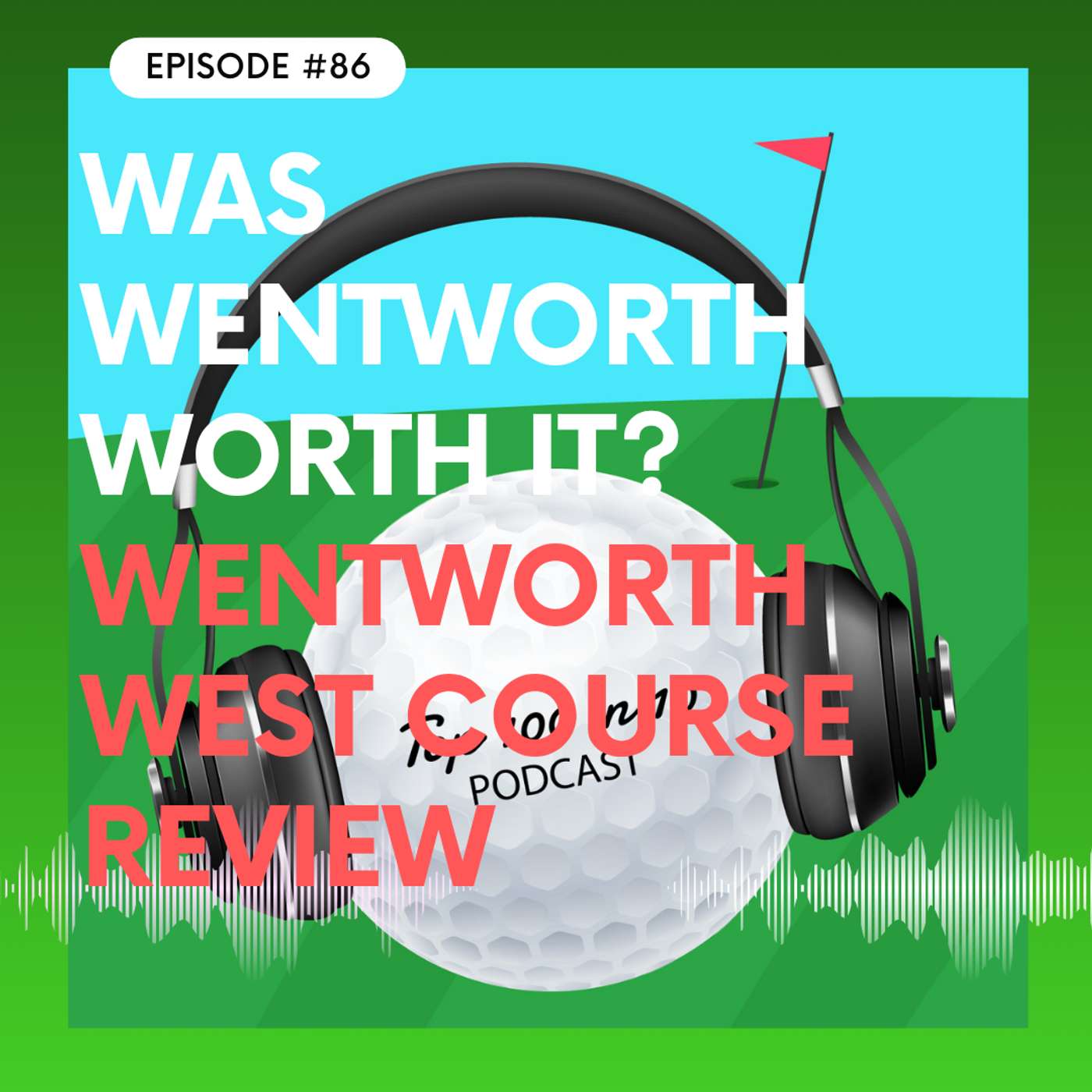 Was Wentworth Worth It? Wentworth West Course Review episode artwork