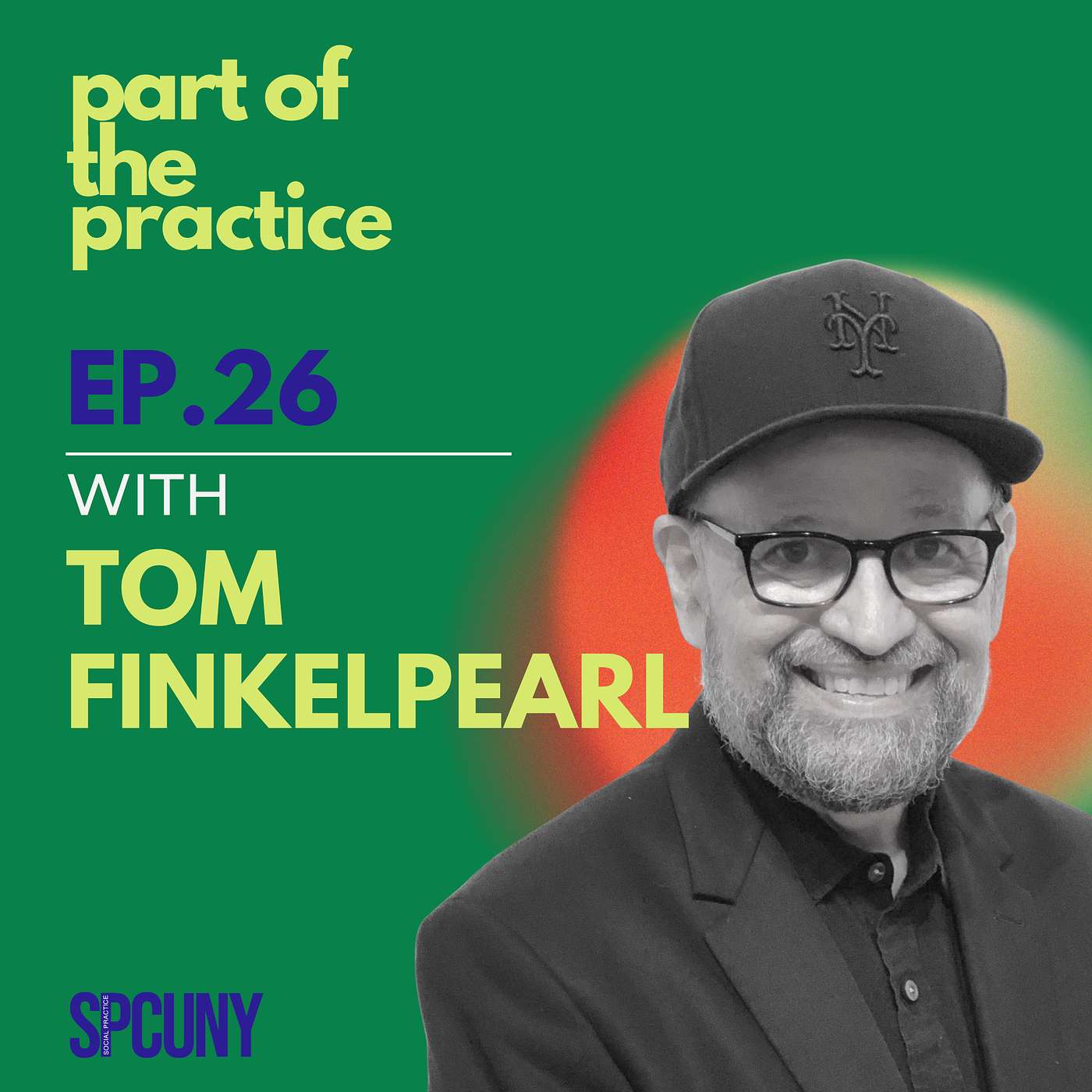 26: Building Better Museums with Tom Finkelpearl 26: Building Better Museums with Tom Finkelpearl