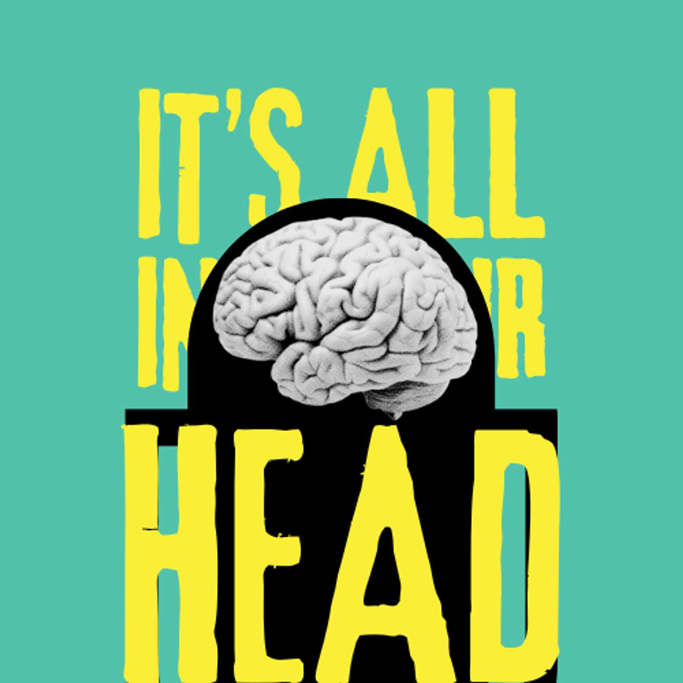 All in Your Head's Podcast
