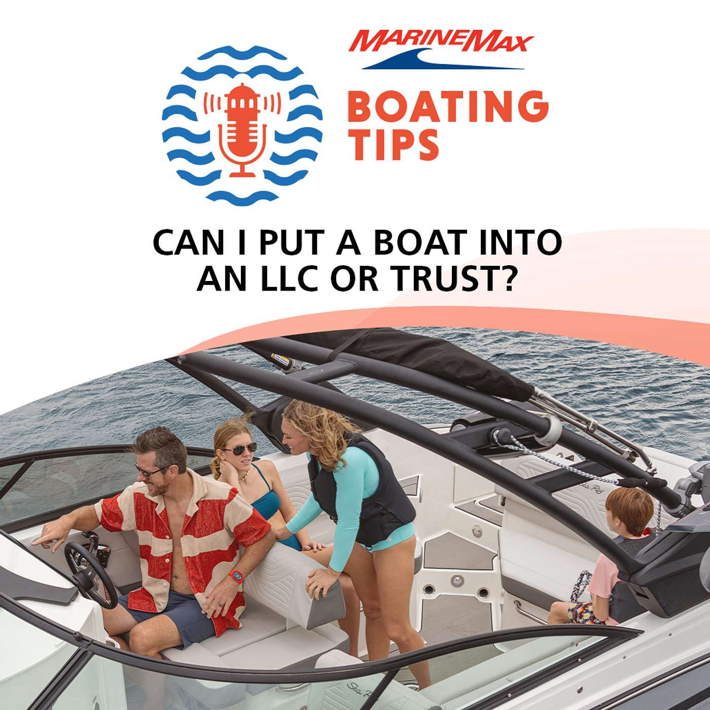 Boating Tips | Can I Put a Boat Into an LLC or Trust?