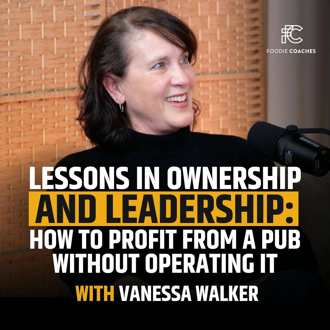 Lessons in Ownership and Leadership: How Vanessa Walker Made Money On Her First Pub Without Operating It