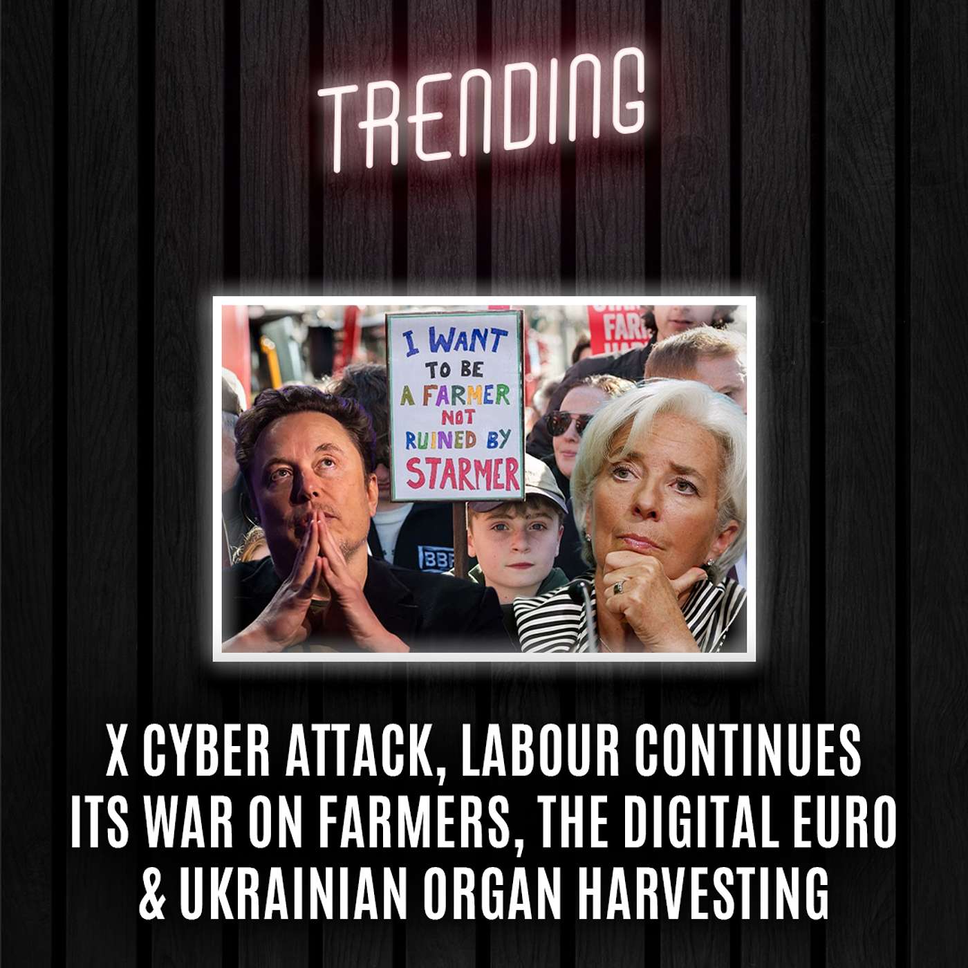 Trending: Ep48 : X Cyber Attack, Labour Continues Its War On Farmers, The Digital Euro & Ukrainian Organ Harvesting (12/03/25) episode artwork
