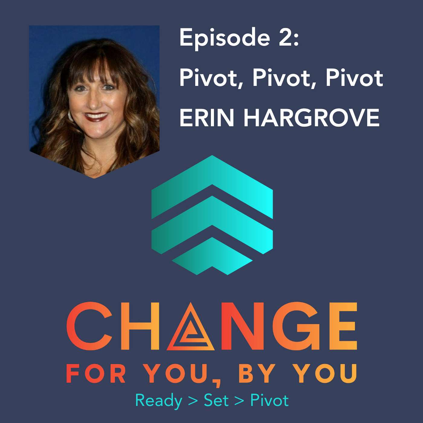 Change For You, By You