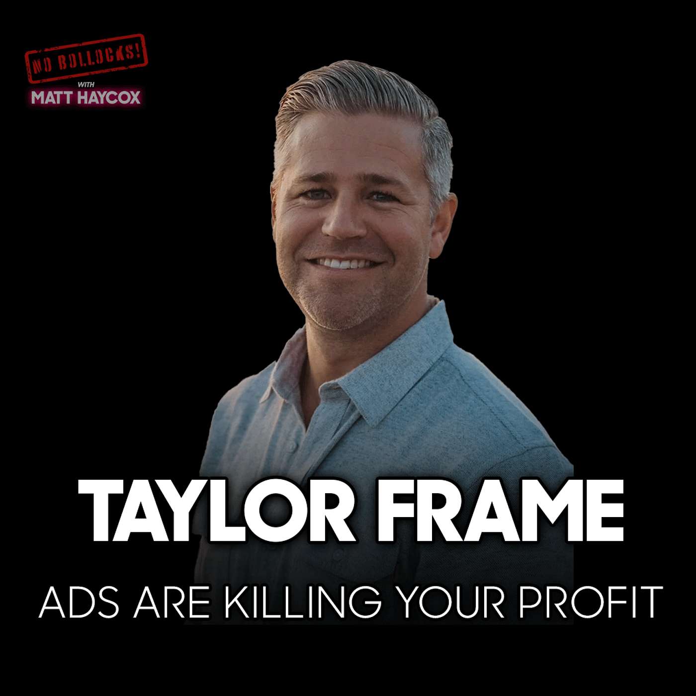 Tayler Frame on Scaling 100+ E-Commerce Brands and Why Most Ads Fail Before They Start