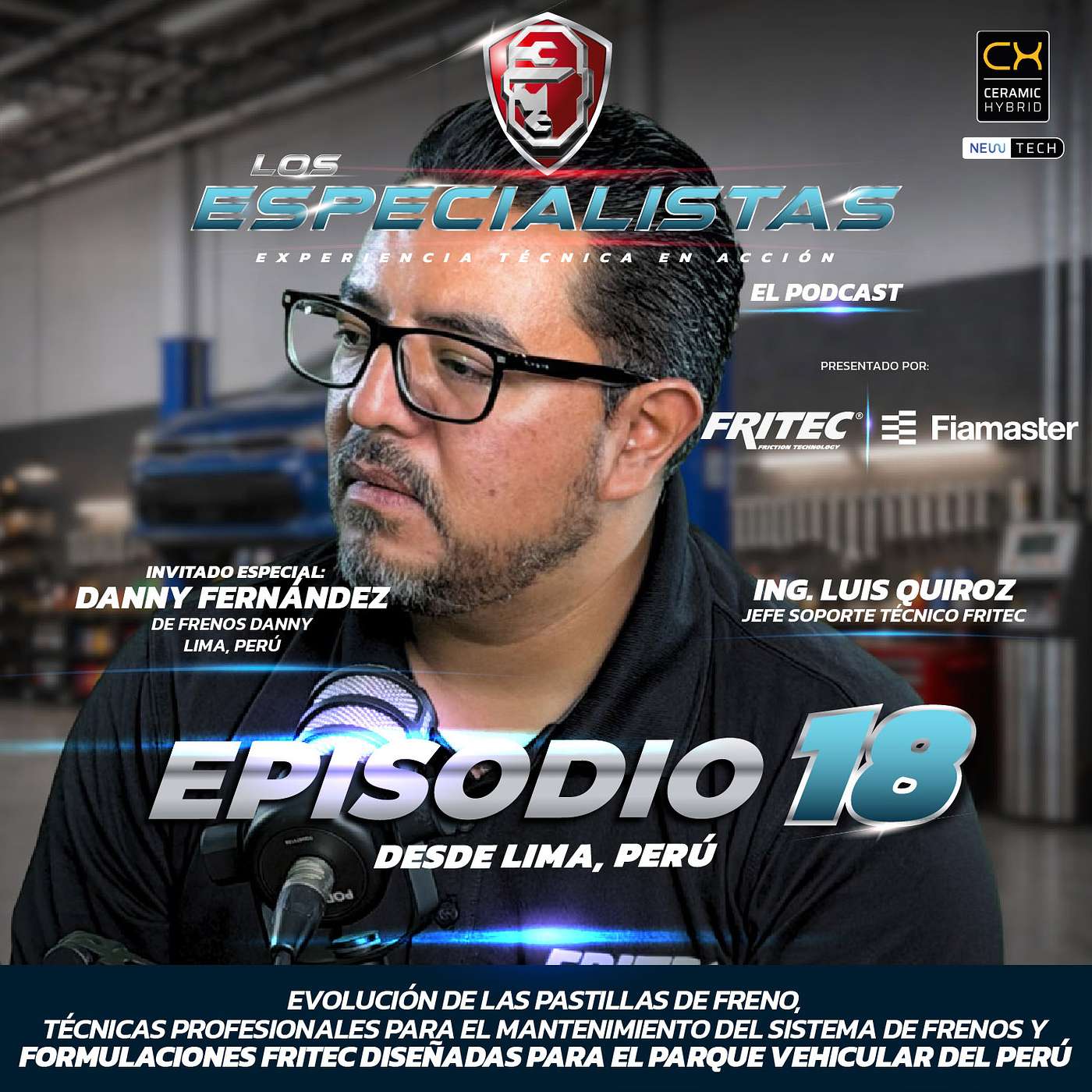 EPISODIO 18 - La evolución de las reparaciones y Formulaciones FRITEC diseñadas para el parque vehicular del Perú episode artwork