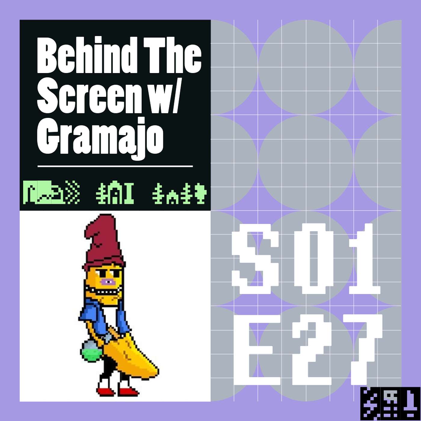 Behind The Screen with Gramajo