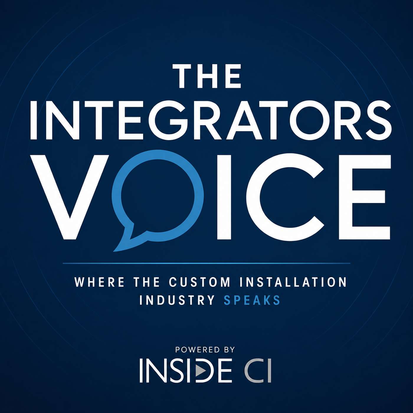 The Integrators Voice – Where the custom installation industry speaks Artwork