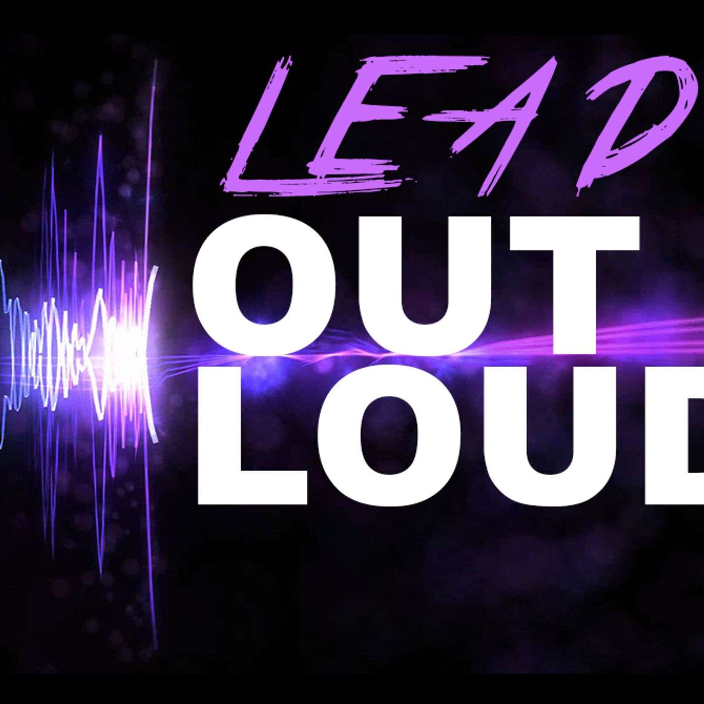 "LEAD OUTLOUD" 2/21/2016AM Service  - Pastor Marc