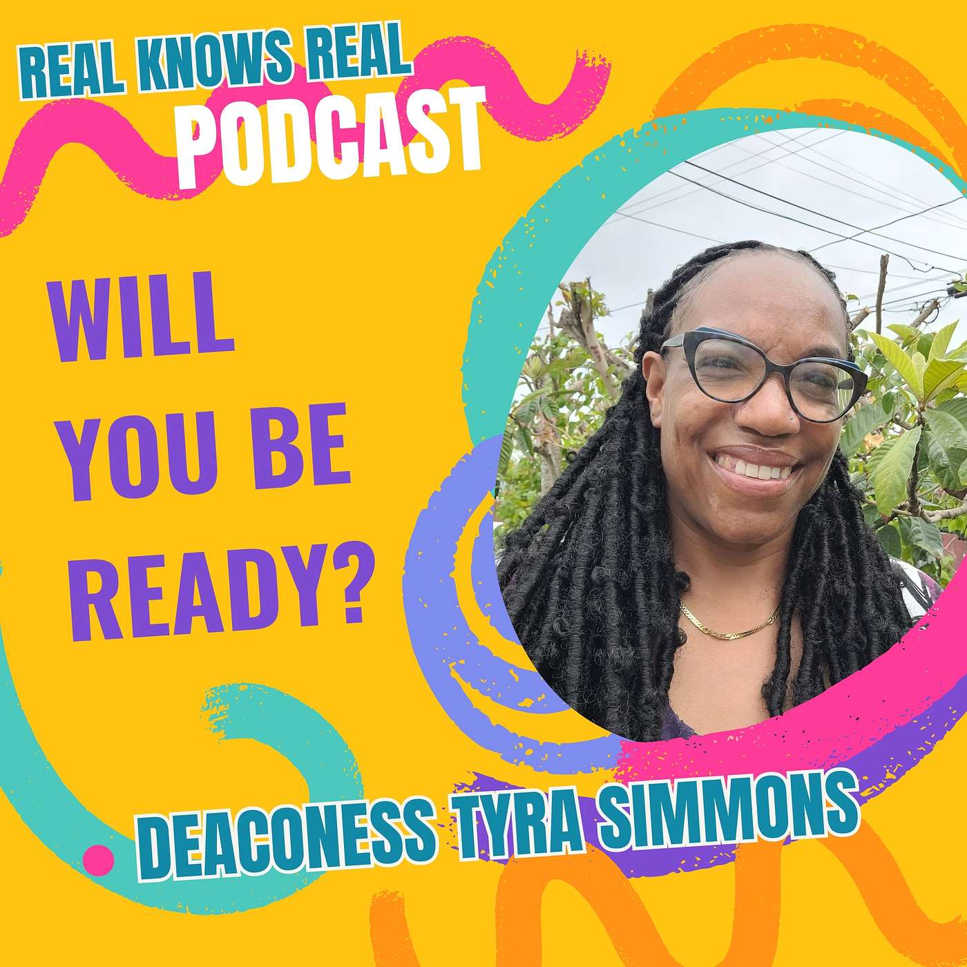 DEACONESS TYRA SIMMONS - Will You Be Ready?