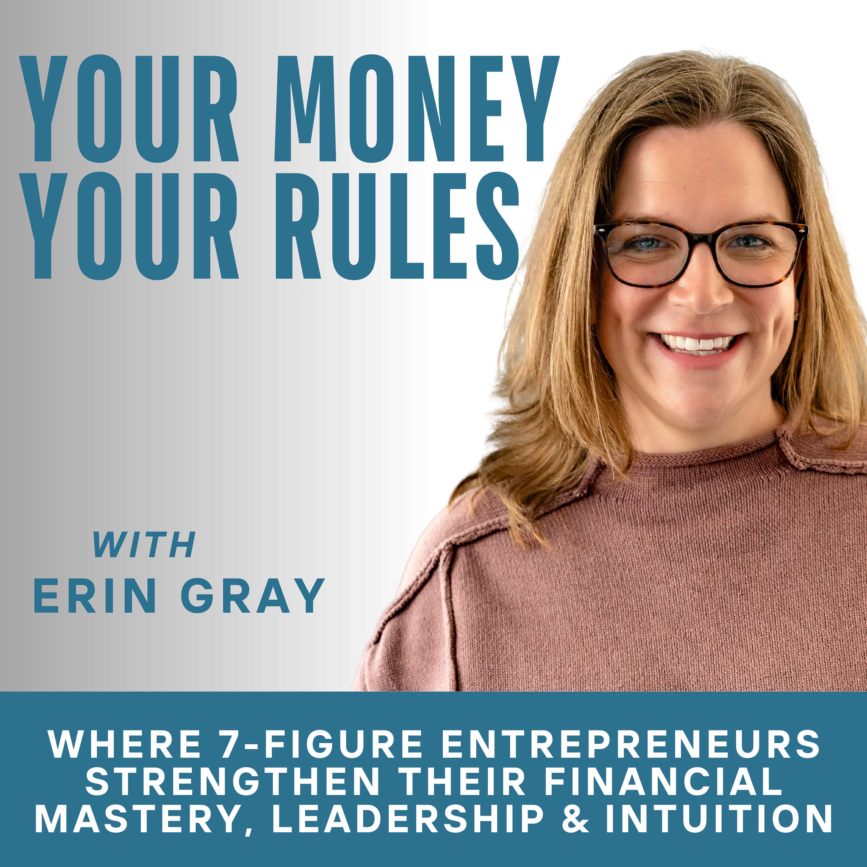 Your Money, Your Rules | Financial Mastery, Wealth Mindset, Leadership Principles, Intuitive Decision-Making