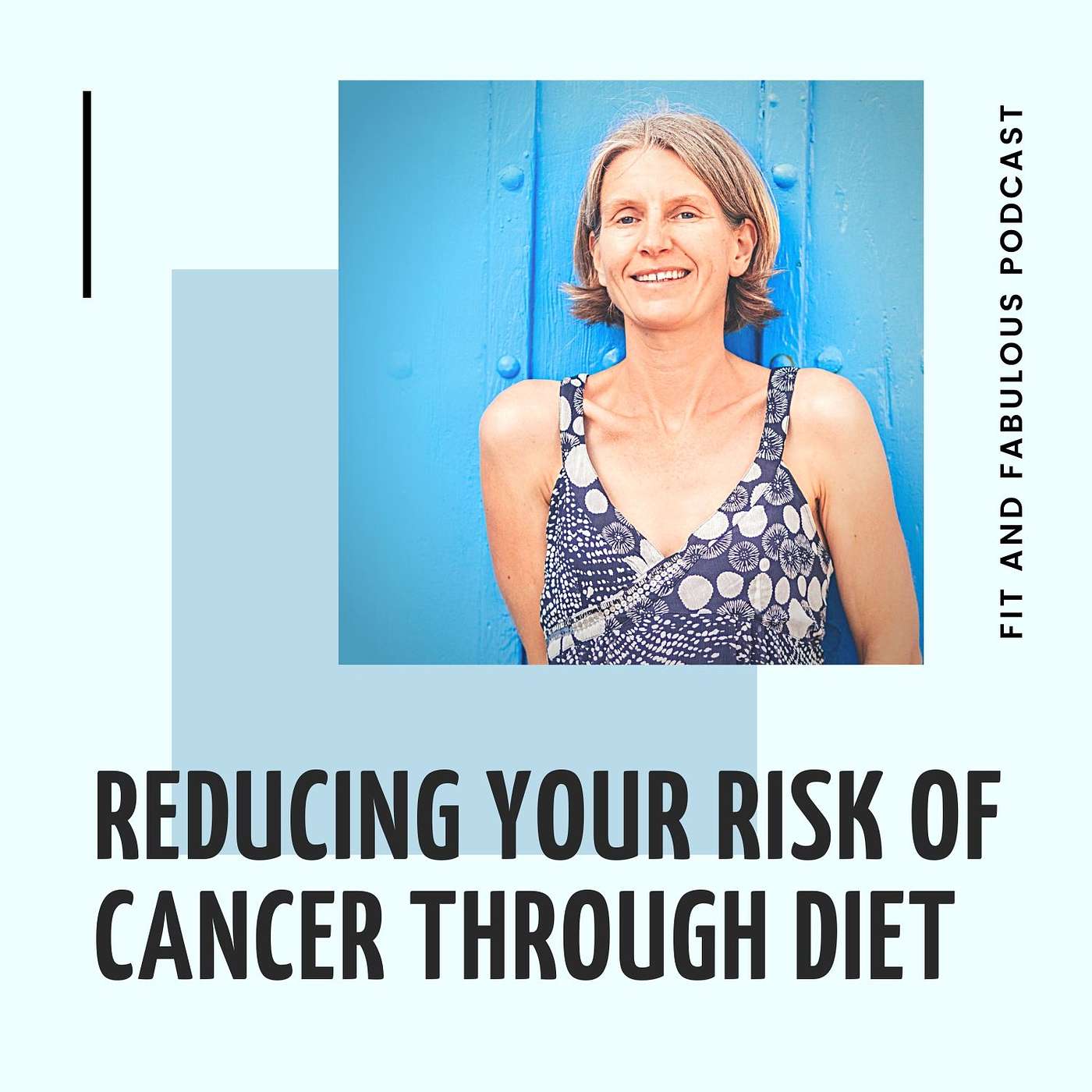 How to Reduce Your Risk of Cancer with Diet. Episode 11 episode artwork