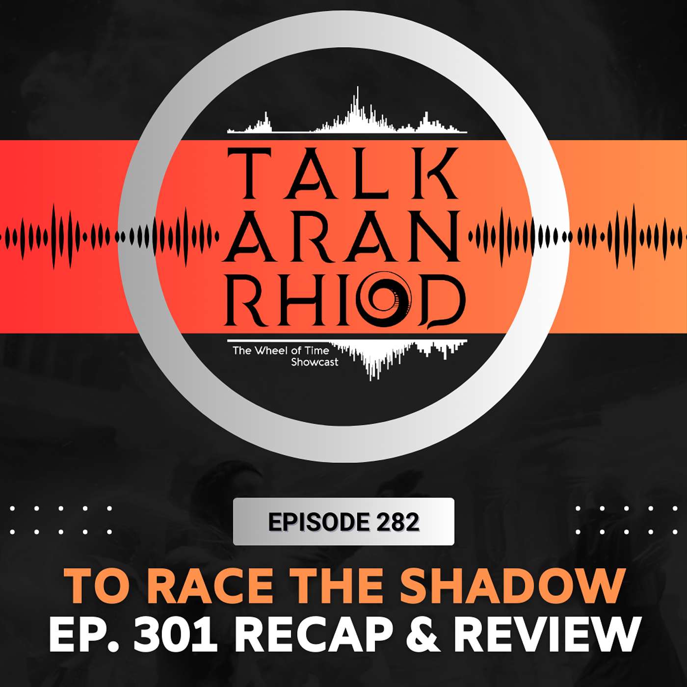 To Race The Shadow (Spoiler Free Recap & Review Ep. 301)