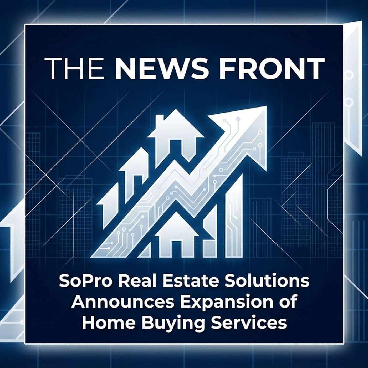 SoPro Real Estate Solutions Expands Cash Buying Services Regionally episode artwork
