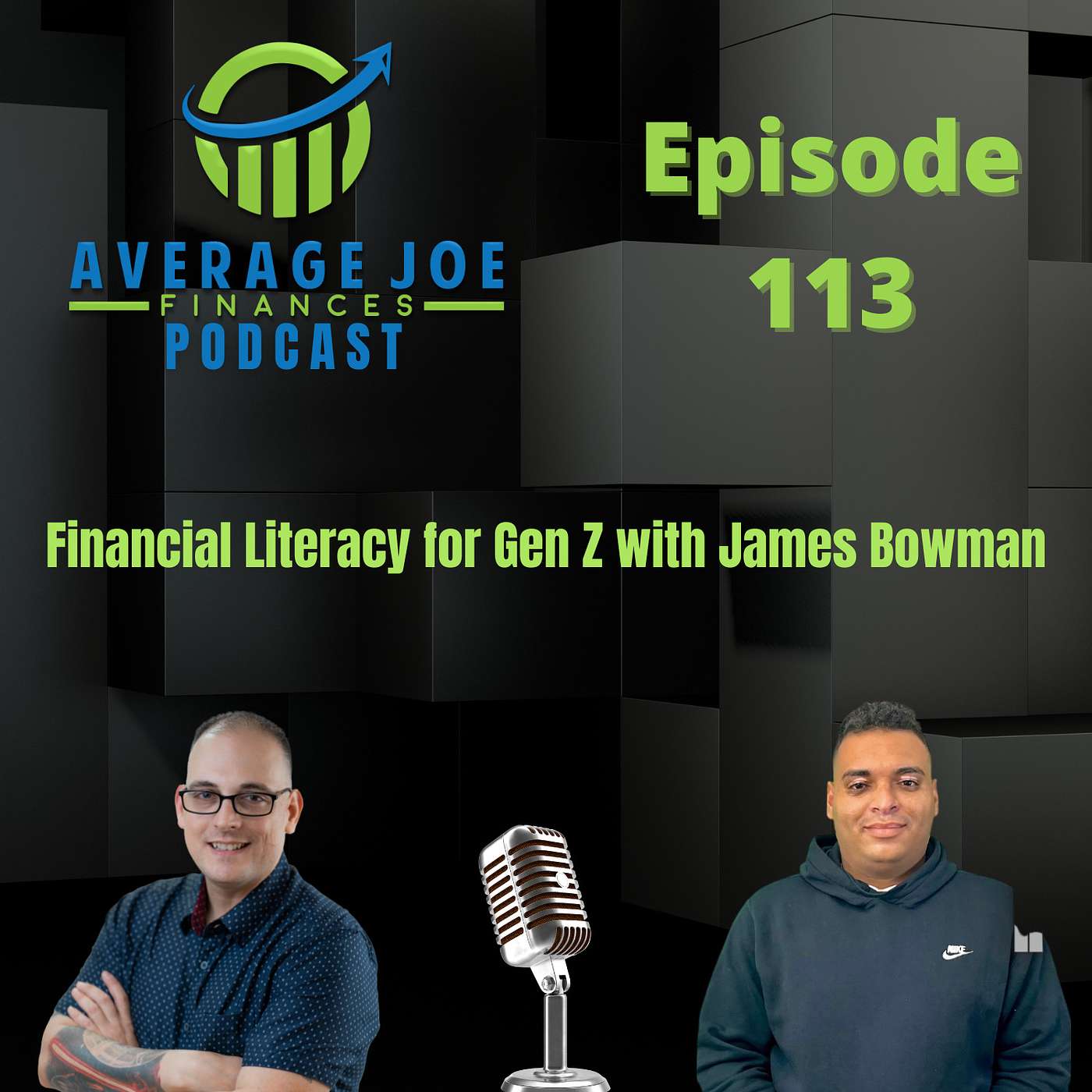 113. Financial Literacy for Gen Z with James Bowman