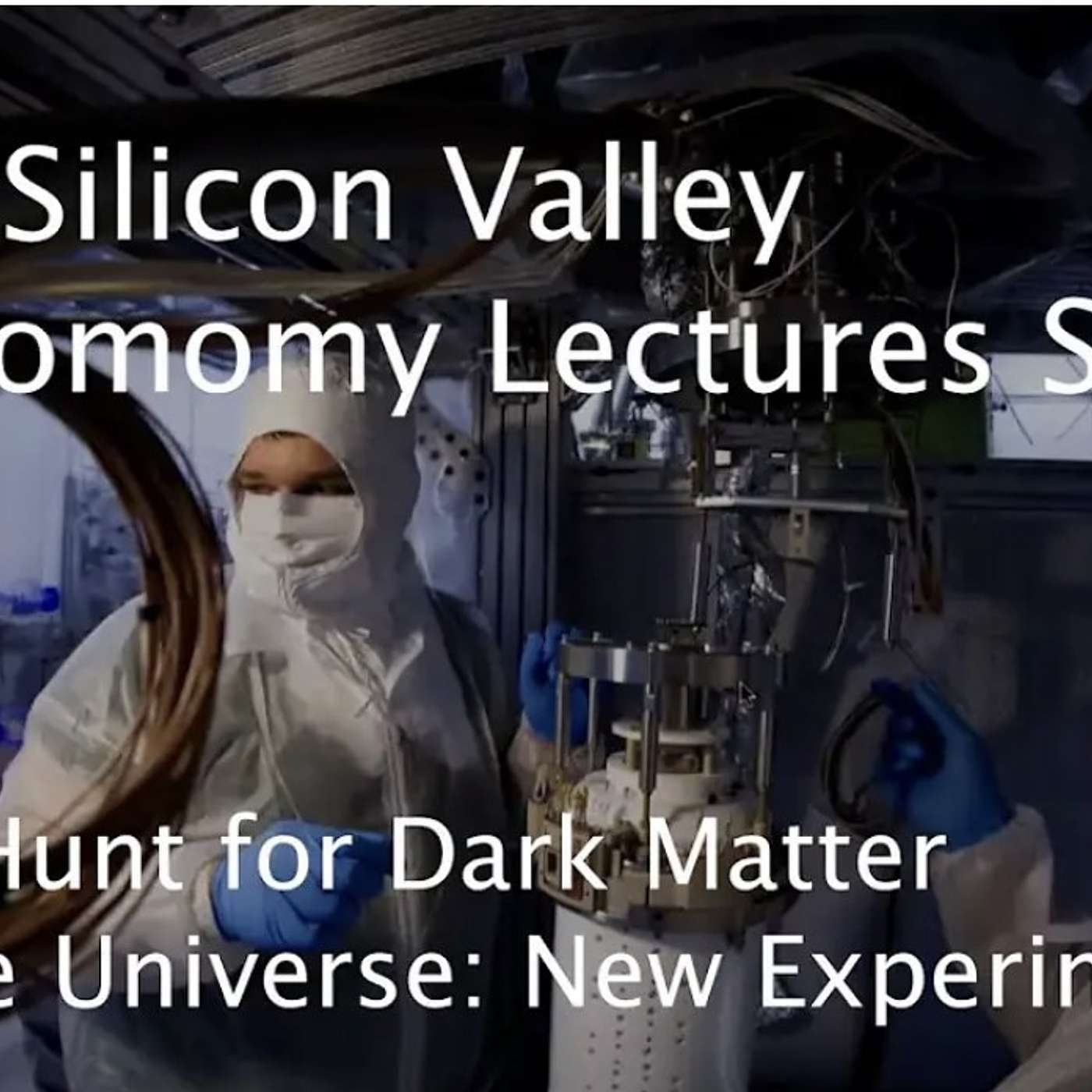 The Hunt for Dark Matter in the Universe with Dr. Tom Shutt