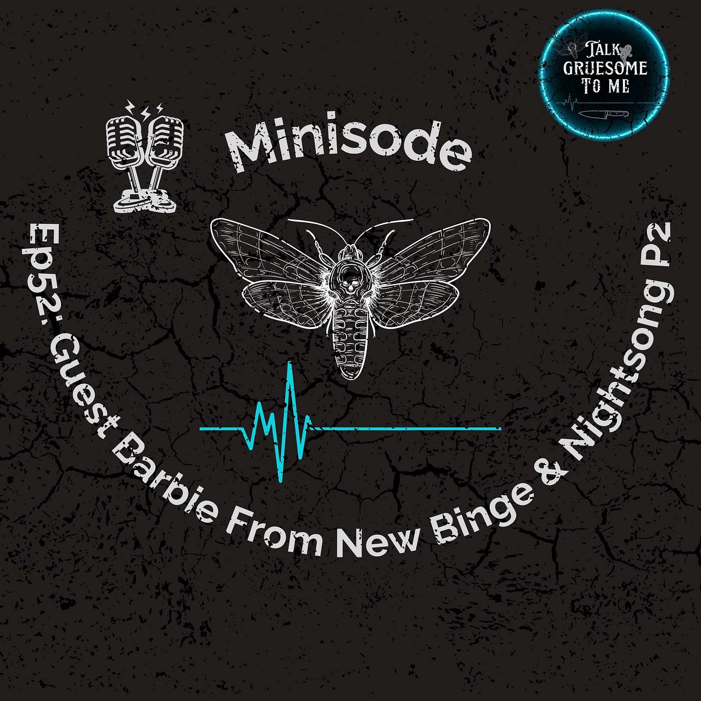 Ep52: Minisode: Guest Barbie From New Binge and Nightsong P2 episode artwork
