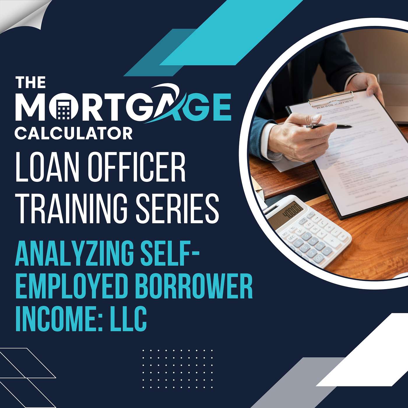 Loan Officer Training - 12/03/2024 - Analyzing Self-employed Borrower Income: LLC