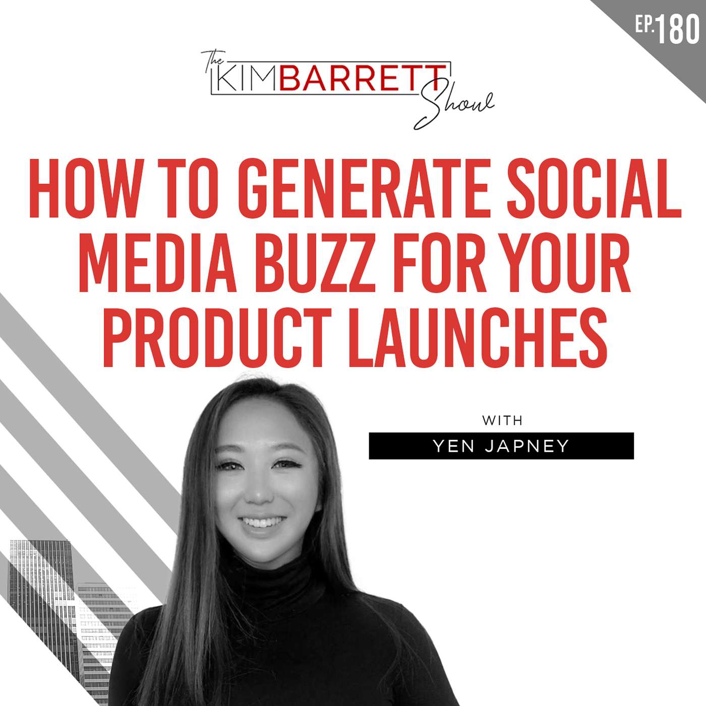How to Generate Social Media Buzz For Your Product Launches with Yen Japney episode artwork