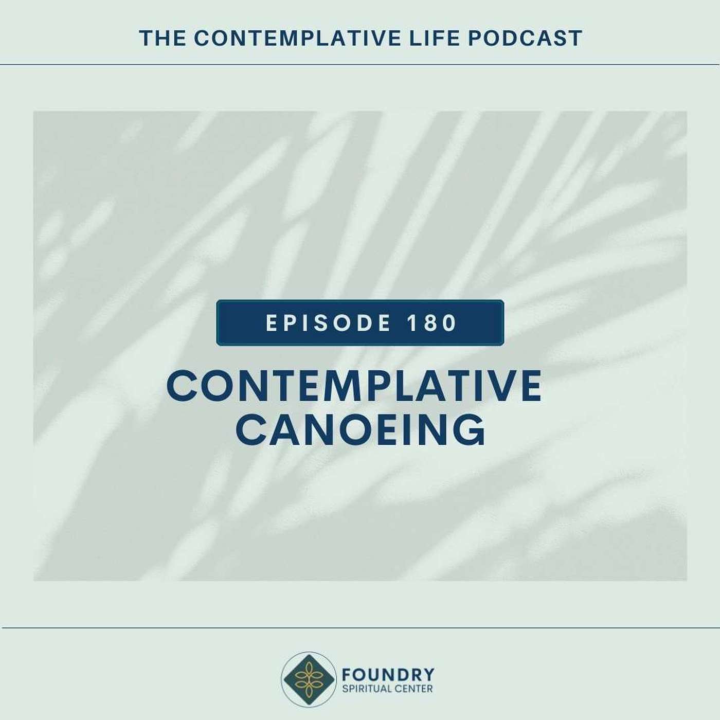 Ep 180 Contemplative Canoe Trips with Becca Langhough