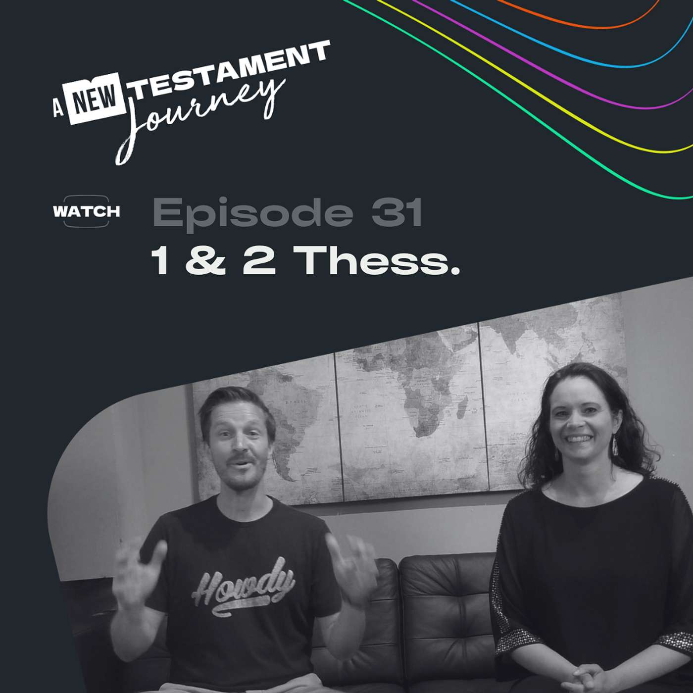 Episode 31 : 1 & 2 Thessalonians