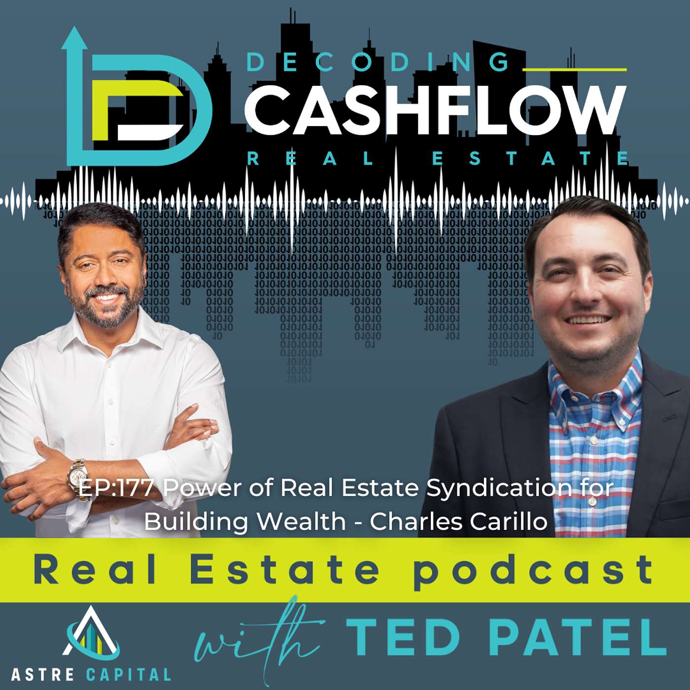 EP:177 Power of Real Estate Syndication for Building Wealth with Charles Carillo