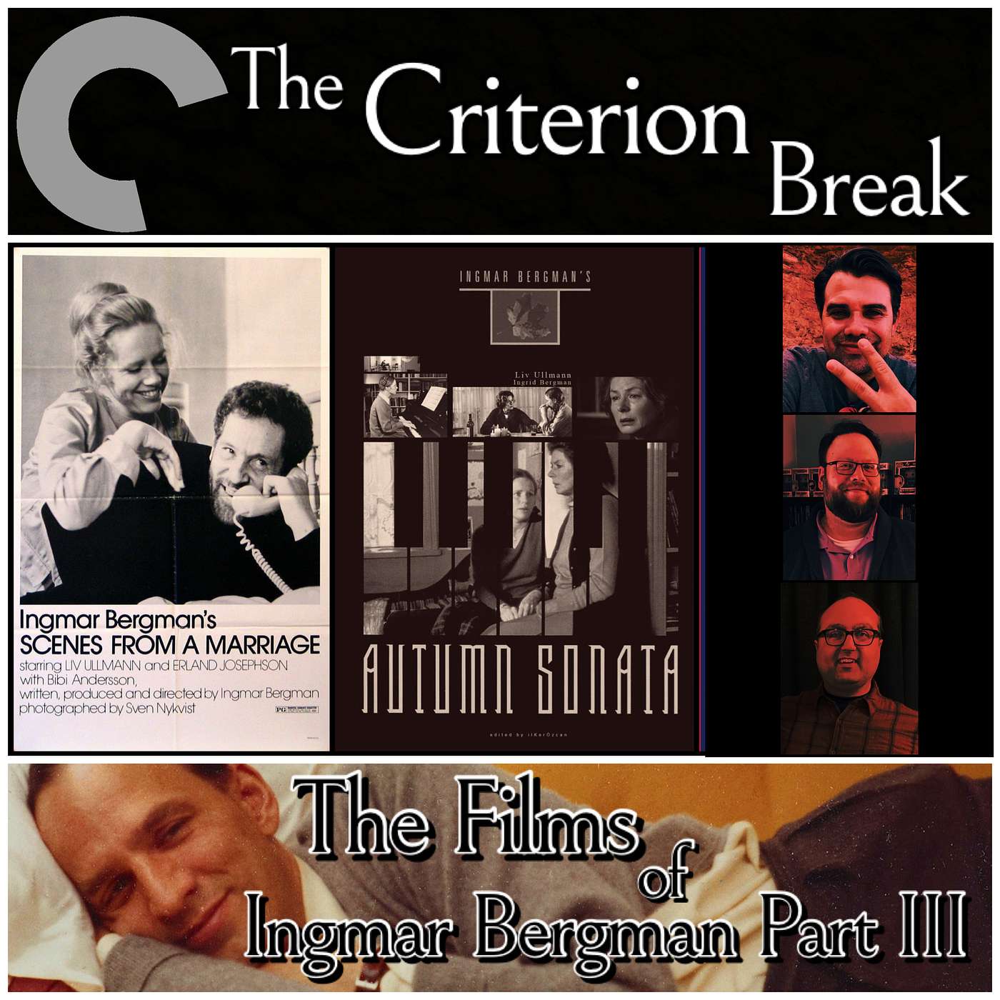 The Criterion Break - Episode 28 - The Films of Ingmar Bergman: Part Three episode artwork