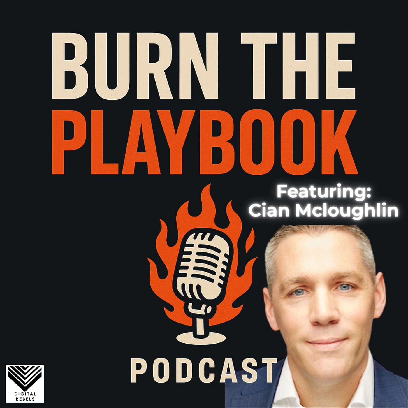 Burn The Playbook - B2B GTM Strategies with Marc Crosby