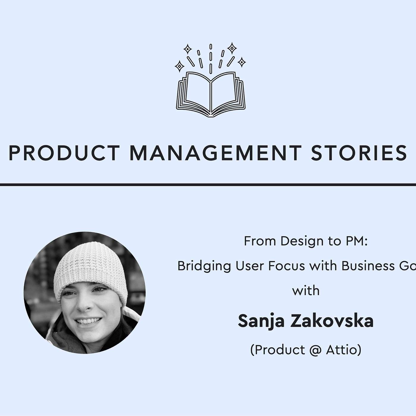 36 - From Design to PM: Bridging User Focus with Business Goals with Sanja Zakovska  (Product @ Attio)