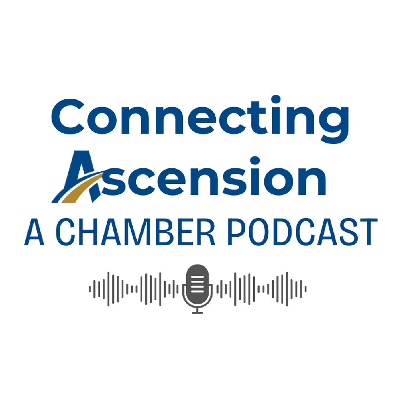 Connecting Ascension: A Chamber Podcast