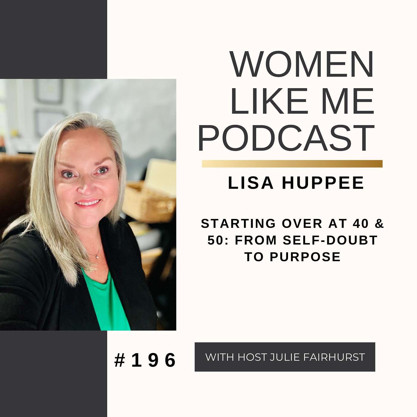 Starting Over at 40 & 50: From Self-Doubt to Purpose | Lisa Huppee episode artwork