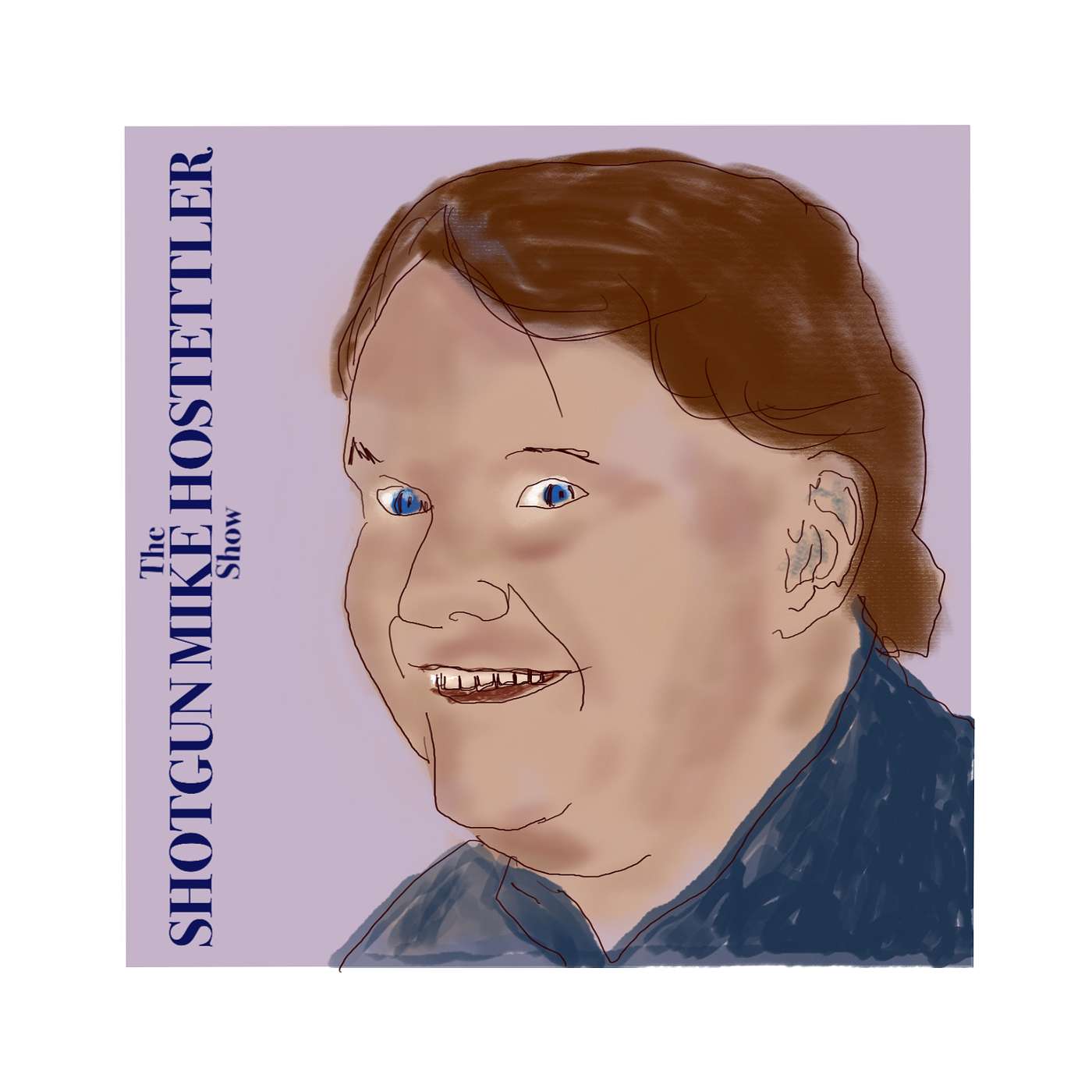 The Shotgun Mike Hostettler Show