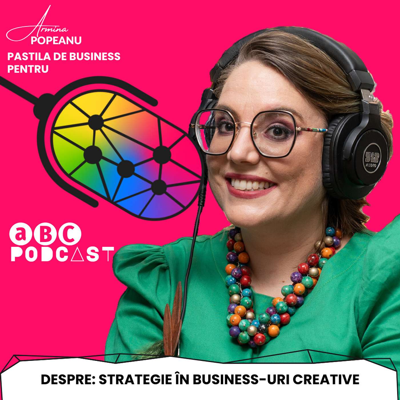 Pastila de Business #2: Armina Popeanu despre Strategie în Business-uri Creative episode artwork