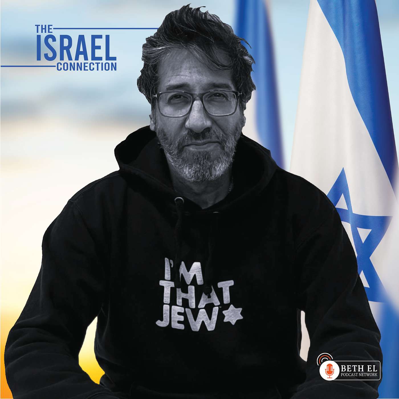 The Israel Connection: #ImThatJew - Eitan Chitayat