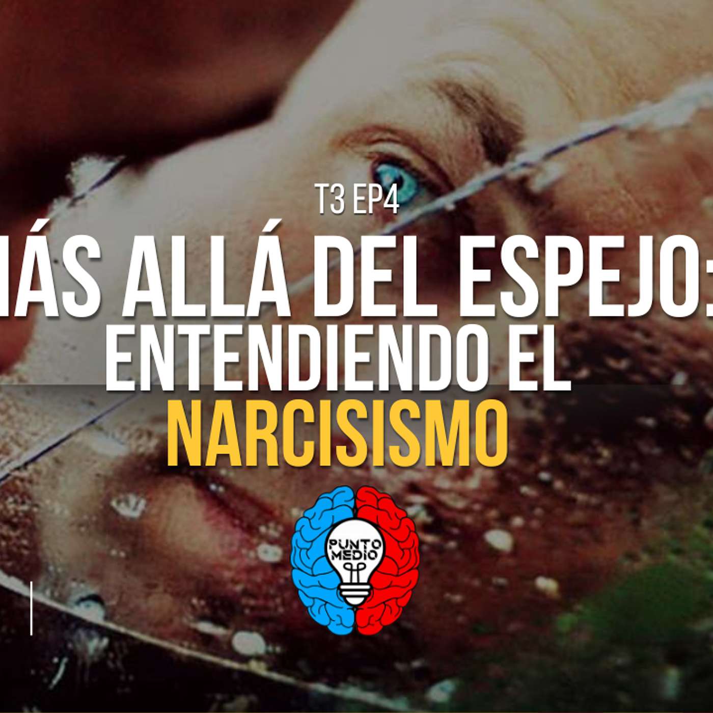 T3 EP4: Narcisismo. episode artwork