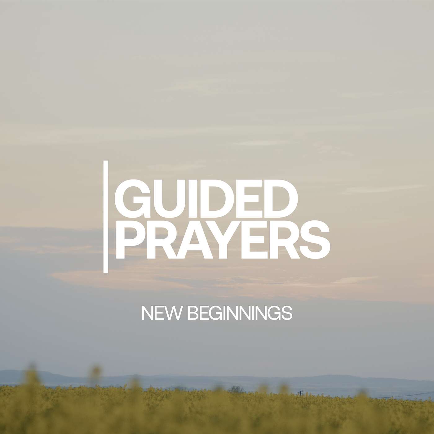 Find Transformation Through Christ | Guided Prayers episode artwork