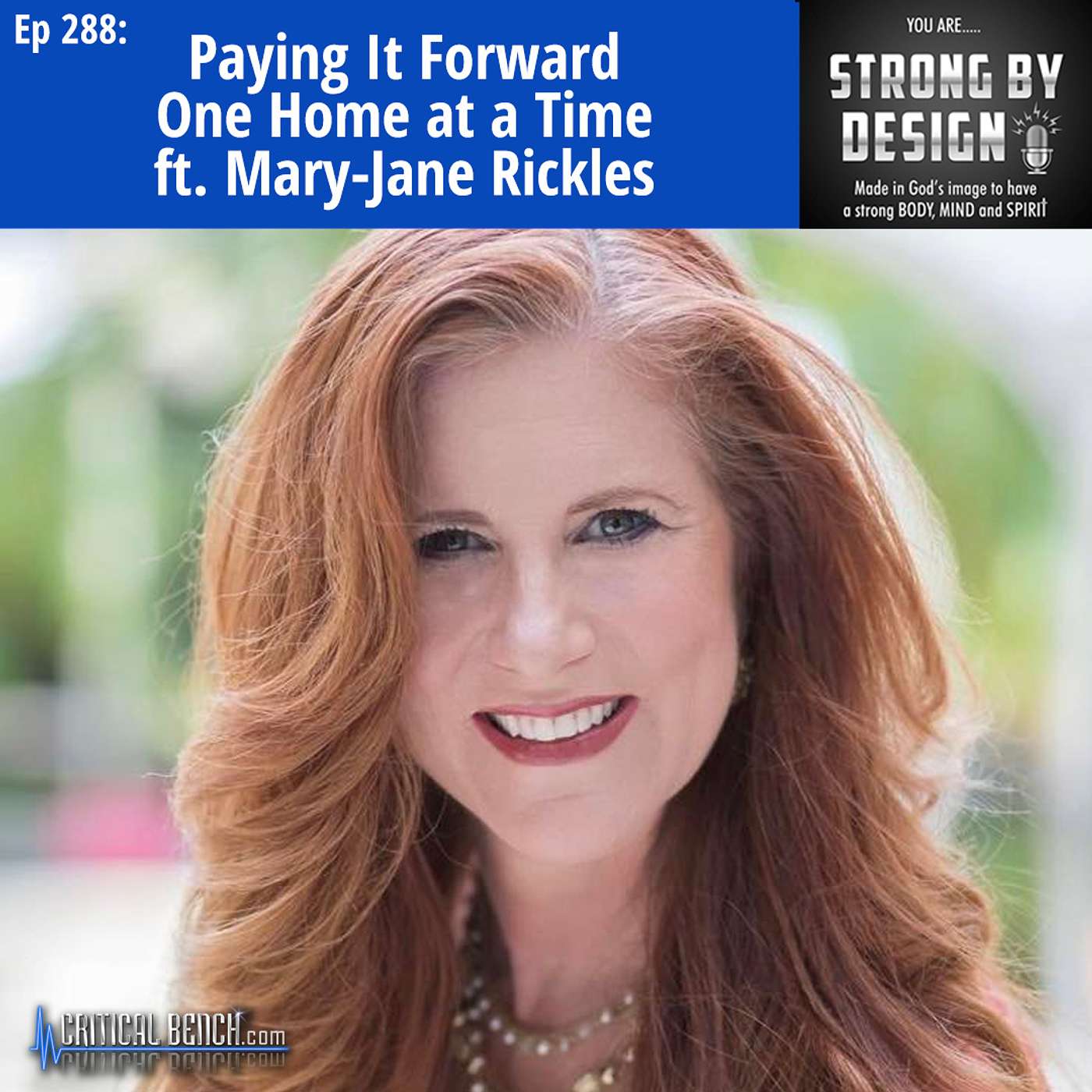 Ep 288 Paying It Forward One Home at a Time ft. Mary-Jane Rickles