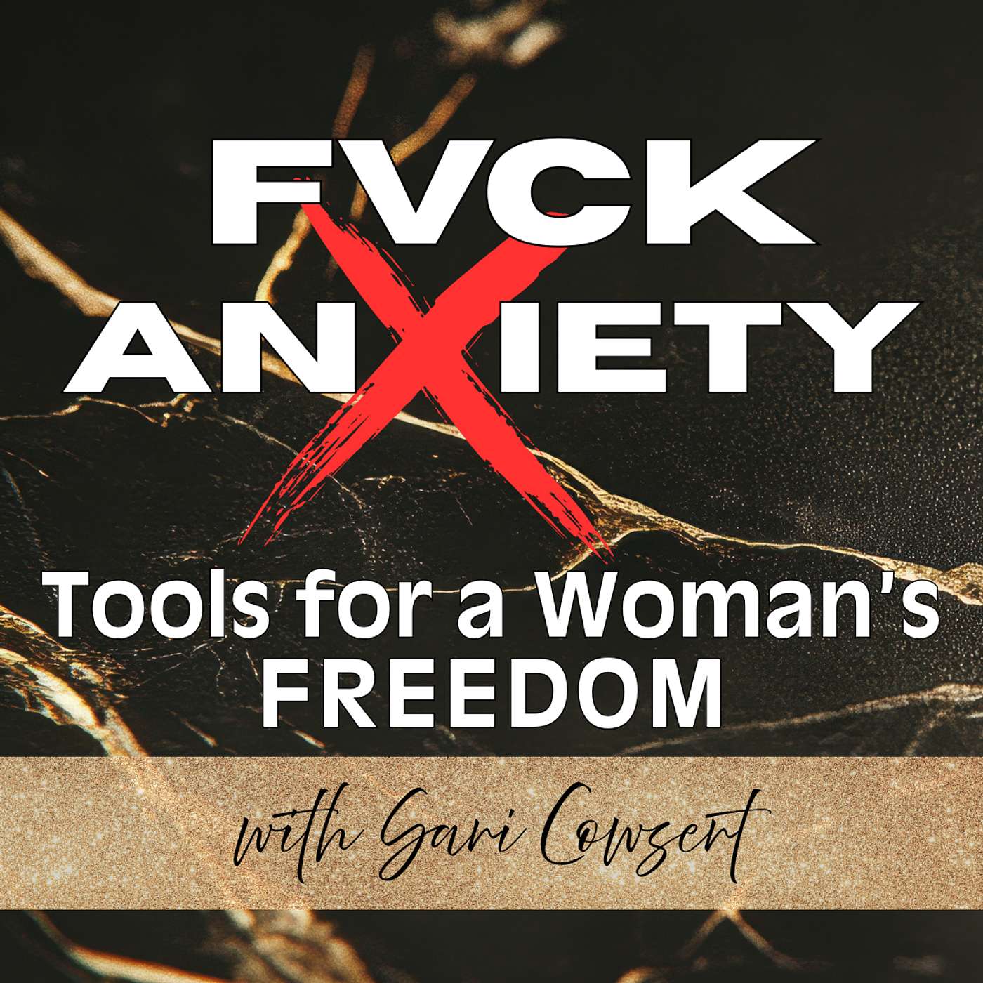 FVCK ANXIETY: Tools for a Woman\'s Freedom